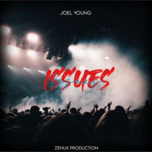 Joel Young的專輯Issues (Explicit)