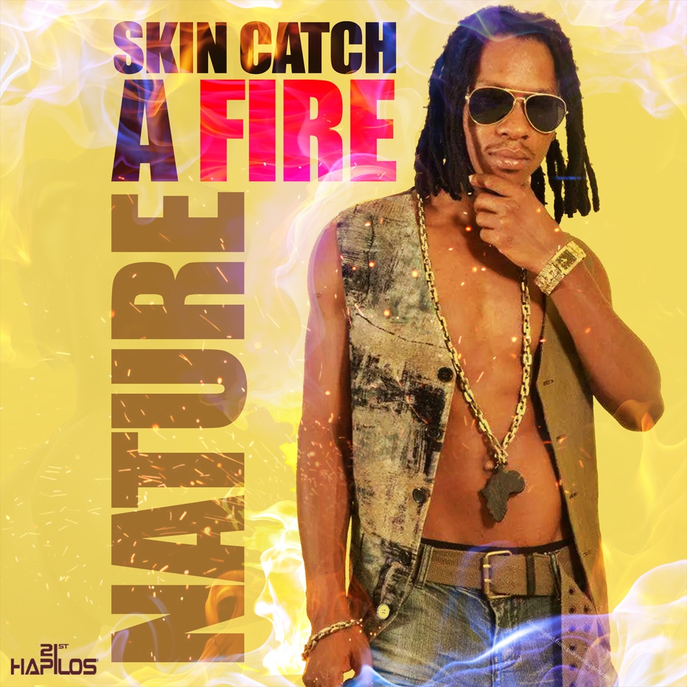 Skin Catch a Fire