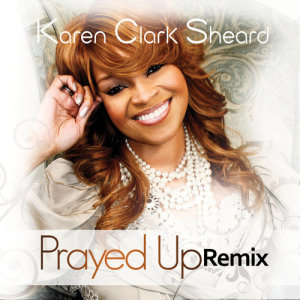 Karen Clark Sheard的專輯Prayed Up