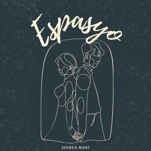 Listen to Espasyo song with lyrics from Joshua Mari