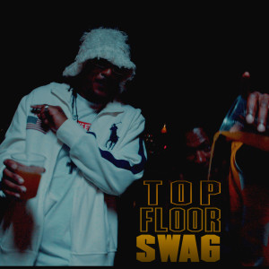 Just Versatile的專輯Top Floor Swag (Radio Mix)