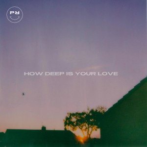 收聽Haym的How Deep Is Your Love歌詞歌曲