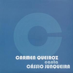 Carmem Queiróz的專輯Carmen canta Cássio Junqueira