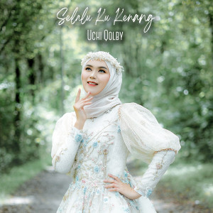 Album Selalu Ku Kenang oleh Uchi Qolby