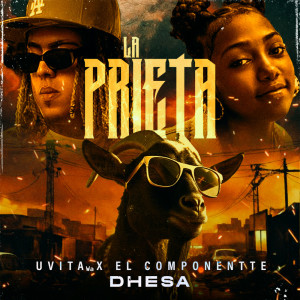 Dhesa的專輯La Prieta (Explicit)