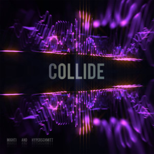 ดาวน์โหลดและฟังเพลง Collide พร้อมเนื้อเพลงจาก Hyperschmitt
