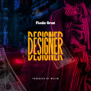 ดาวน์โหลดและฟังเพลง Designer พร้อมเนื้อเพลงจาก Floda Grae