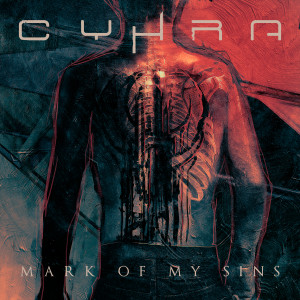 Cyhra的專輯Mark Of My Sins