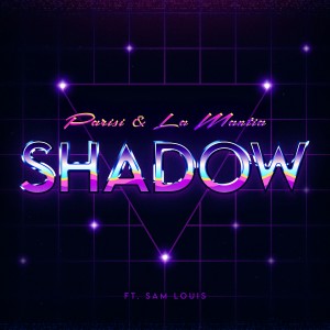 收聽Parisi的Shadow (feat. Sam Louis)歌詞歌曲