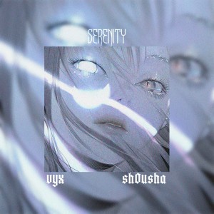 Listen to Serenity (Original Mix) (Explicit) song with lyrics from sh0usha
