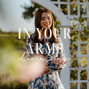Album In Your Arms from Laura Bretan