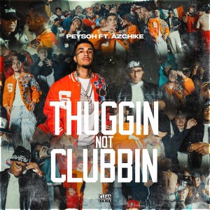 收聽Peysoh的THUGGIN NOT CLUBBIN歌詞歌曲
