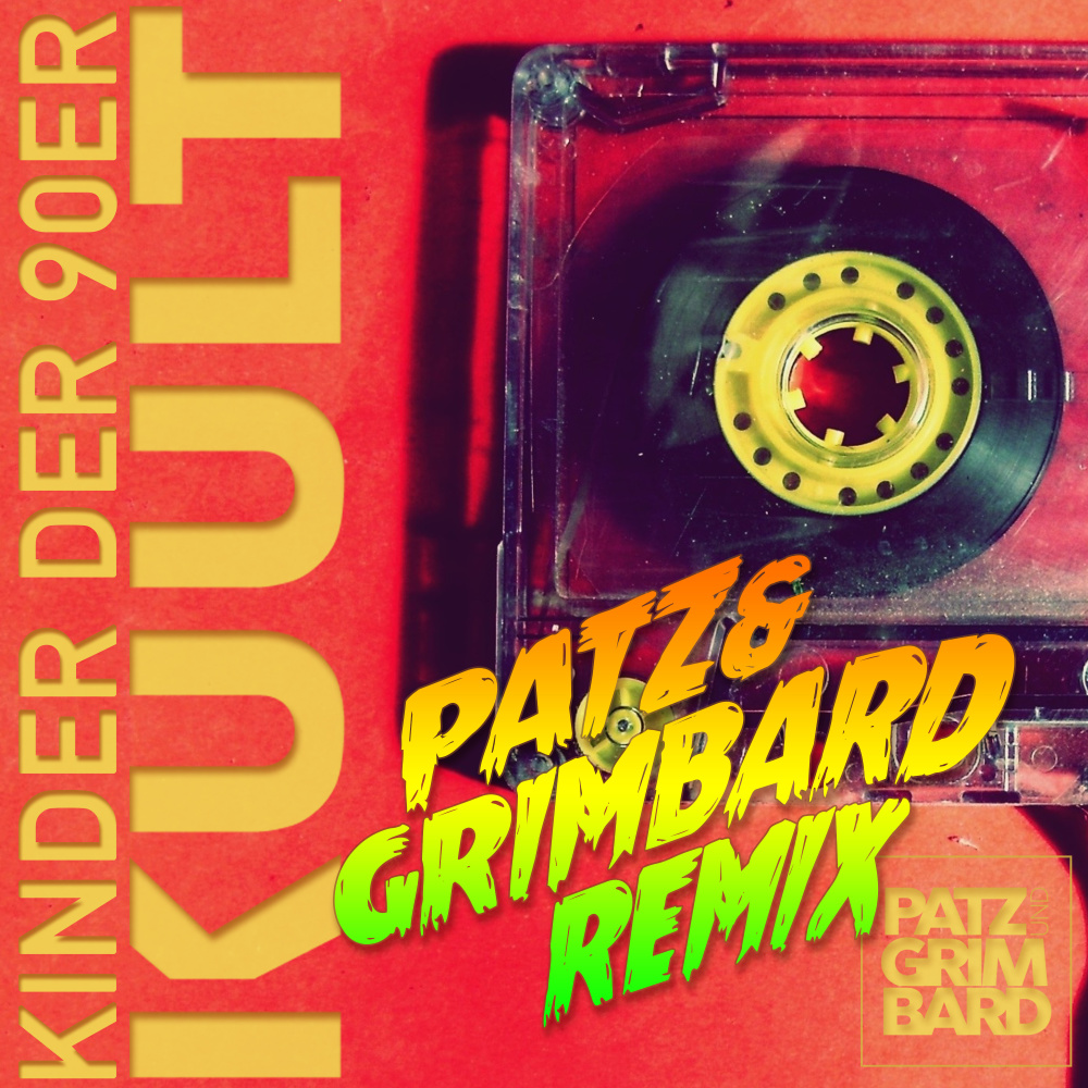 Kinder der 90er (Patz & Grimbard Remix) (Extended Version) (Extended Version|Patz & Grimbard Remix)