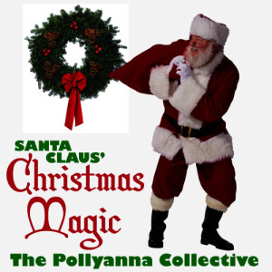 The Pollyanna Collective的專輯Santa Claus' Christmas Magic