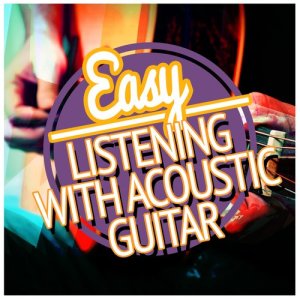 Guitar Acoustic的專輯Easy Listening with Acoustic Guitar