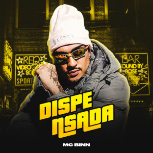 Dispensada (Explicit) dari Explode Nova Era