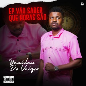 Album Vão Saber que Horas são from Yanislau do Vaizer