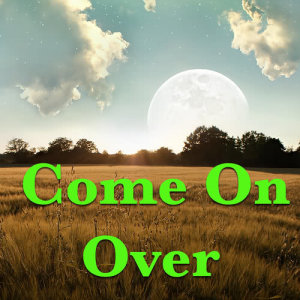 收听Derrick Morgan的Come On Over歌词歌曲