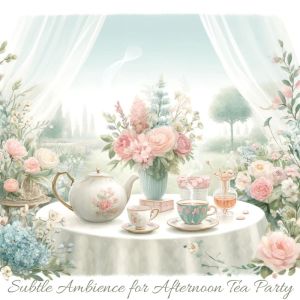 Ultimate Instrumental Jazz Collective的專輯Subtle Ambience for Afternoon Tea Party