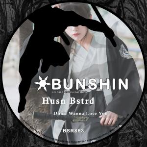 ดาวน์โหลดและฟังเพลง Don't Wanna Lose You พร้อมเนื้อเพลงจาก Husn Bstrd