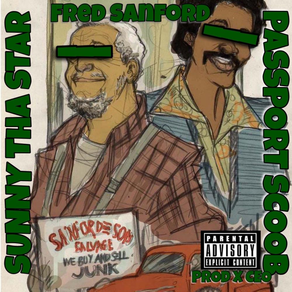 FRED SANFORD (feat. Sunny Tha Star) (Explicit)