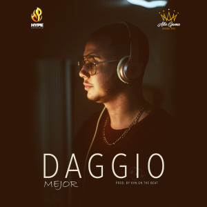 Dengarkan Mejor (Explicit) lagu dari Daggio dengan lirik