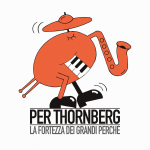 Listen to La Fortezza dei grandi perché song with lyrics from Per Thornberg