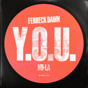 Listen to Y.O.U. song with lyrics from Ferreck Dawn
