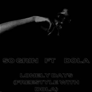 อัลบัม Lonely Days (Freestyle with Dola) ศิลปิน Dola
