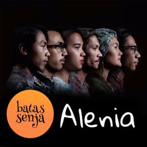 收聽Batas Senja的Alenia歌詞歌曲