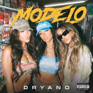 Listen to Modelo (Explicit) song with lyrics from Dryano