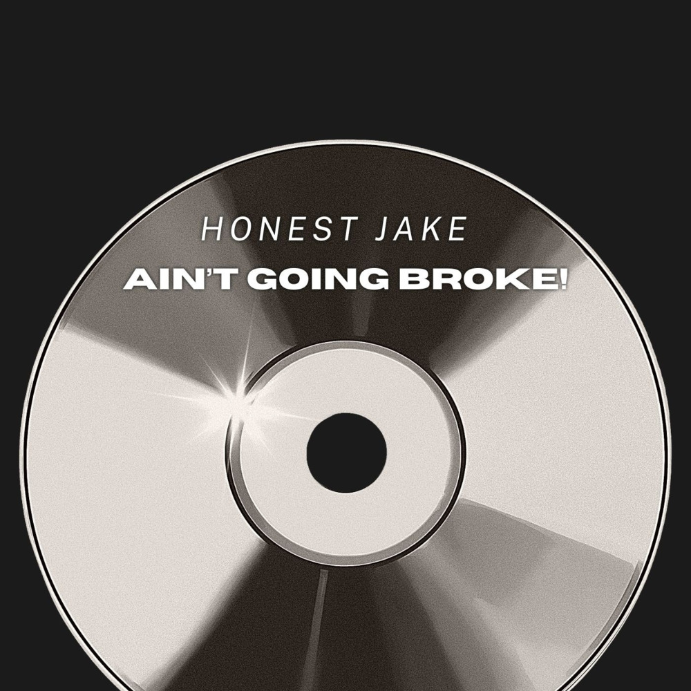 Ain't Going Broke! (Explicit)
