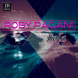 Roby Pagani的專輯Sola