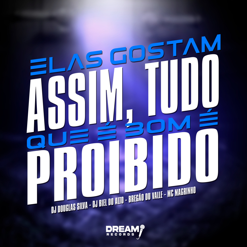 Elas Gostam Assim, Tudo que é bom é proibido (Explicit)