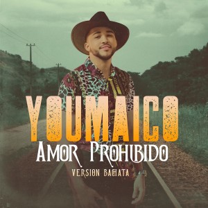 收聽YouMaico的Amor Prohibido (Versión Bachata)歌詞歌曲