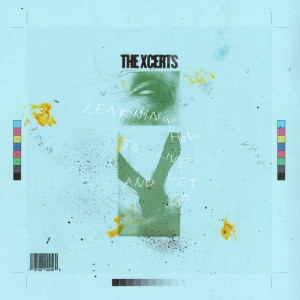 收聽The Xcerts的Everything I Cannot Live Without歌詞歌曲