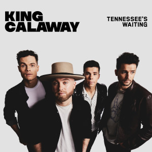 อัลบัม Tennessee's Waiting ศิลปิน King Calaway
