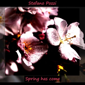 Album Spring Has Come from Stefano Pozzi