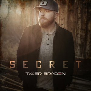 收聽Tyler Braden的Secret歌詞歌曲