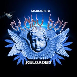 Mariano SL的專輯Glory Boi (Reloaded) [Explicit]