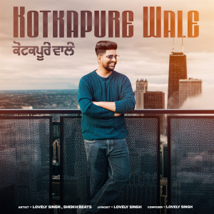 Listen to Kotkapure Wale song with lyrics from Lovely Singh