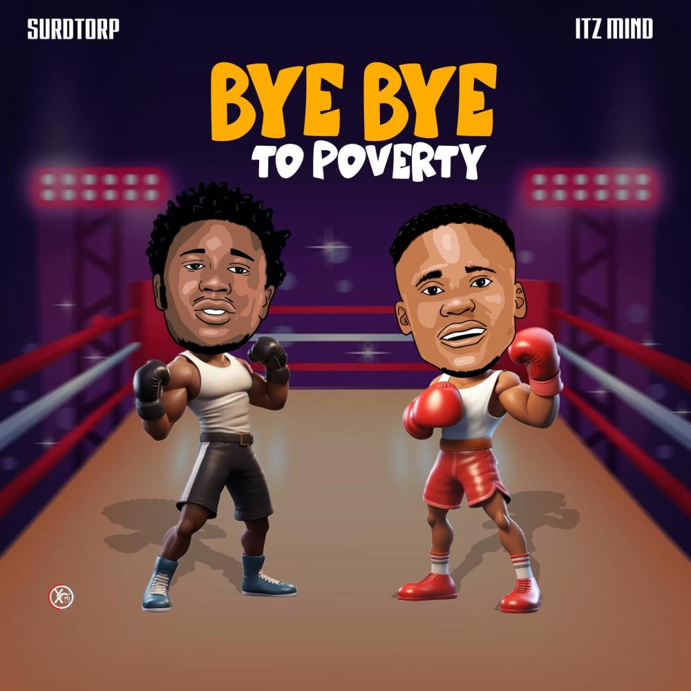 Bye bye to poverty (feat. Itz mind)