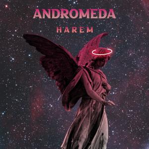 收听Harem的Andromeda (Explicit)歌词歌曲