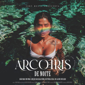 ดาวน์โหลดและฟังเพลง Arco-Íris de Noite พร้อมเนื้อเพลงจาก João Mar