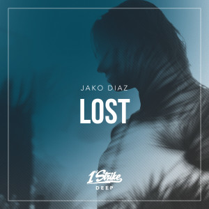 收听Jako Diaz的Lost (Extended Mix)歌词歌曲