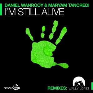 I'm Still Alive (Wally Lopez Remixes)