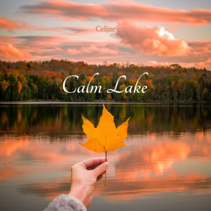 Calm Lake dari Celine
