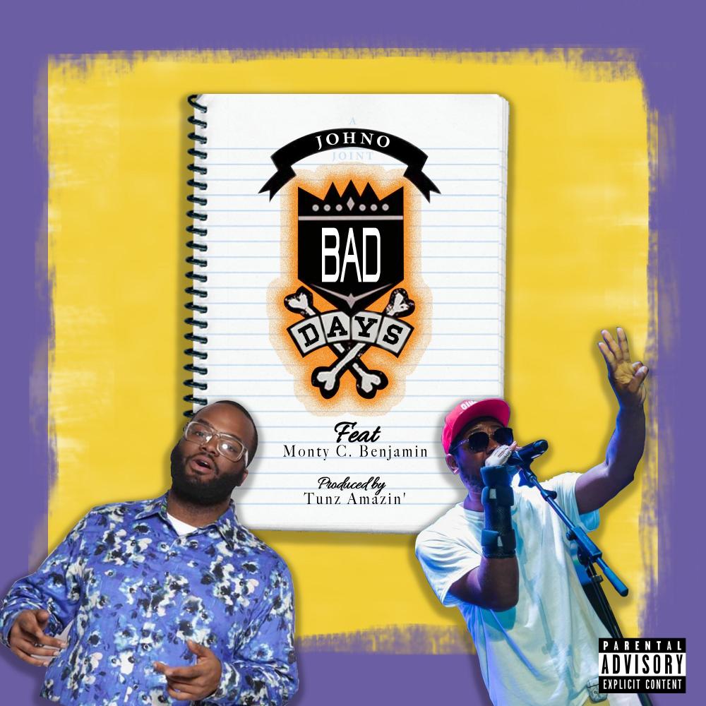 Bad Days (feat. Monty C. Benjamin) (Explicit)