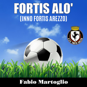 Fabio Martoglio的專輯Fortis Alò (Inno Fortis Arezzo)