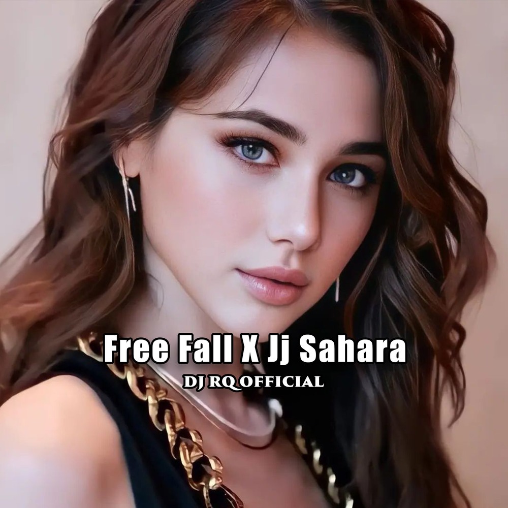 Free Fall X Jj Sahara (Remix)